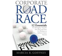Corporate Road Race: 12 Essentials For Winning at Work