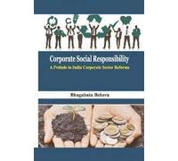Corporate Social Responsibility A Prelude To India Corporate Sector Reforms