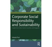 Corporate Social Responsibility and Sustainability : Insights from India, Nordic Countries, and Singapore