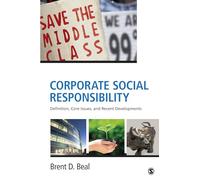 Corporate Social Responsibility: Definition, Core Issues, and Recent Developments
