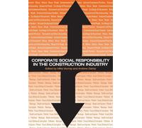 Corporate Social Responsibility in the Construction Industry