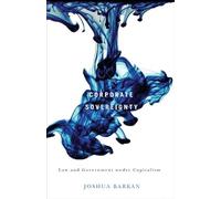 Corporate Sovereignty: Law and Government under Capitalism