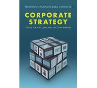 Corporate Strategy: Tools for Analysis and Decision-Making