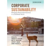 Corporate Sustainability: Managing Responsible Business in a Globalised World