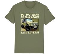 Corporate Togs Do You Want to Talk About Land 4x4 Rovers Funny T-Shirt - 100% Cotton, Regular Fit Tee, Unisex, Round Neck, Short Sleeve T-Shirt | Graphic Apparel Olive Green