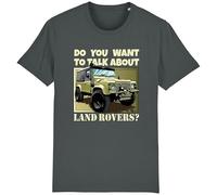 Corporate Togs Do You Want to Talk About Land 4x4 Rovers Funny T-Shirt - 100% Cotton, Regular Fit Tee, Unisex, Round Neck, Short Sleeve T-Shirt | Graphic Apparel