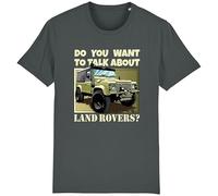Corporate Togs Do You Want to Talk About Land 4x4 Rovers Funny T-Shirt - 100% Cotton, Regular Fit Tee, Unisex, Round Neck, Short Sleeve T-Shirt | Graphic Apparel Gray