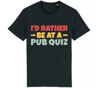 Corporate Togs I'd Rather Be at A Pub Quiz Joke T-Shirt, Funny Quizzing Quizzers Team Gift Idea, Printed 100% Cotton, Short Sleeves, Round Neck, S-XXL | Unisex Black