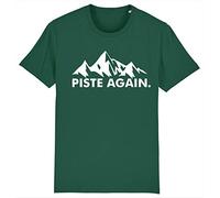 Corporate Togs Piste Again - Apres Ski Skier Skiing Snowboarding Ski Holiday T-Shirt, Medium, Bottle Green