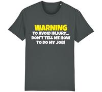Corporate Togs Warning Don't Tell Me How to Do My Job Rude Joke T- Shirt - Work Gift, 100% Cotton, Regular Fit, Short Sleeves, Printed Design T-Shirt for Gifting - Graphic Apparel Gray