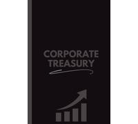 Corporate Treasury Notebook (6 x 9 Inches): Blank Lined Journal for Notes, Planning, Cash Management & Office Use