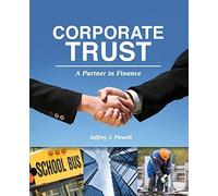 Corporate Trust: A Partner in Finance by Powell, Jeffrey J (2014) Paperback
