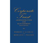 Corporate Trust Administration and Management: Sixth Edition