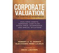 Corporate Valuation for Portfolio Investment: Analyzing Assets, Earnings, Cash Flow, Stock Price, Governance, and Special Situations: 100 (Bloomberg Financial)