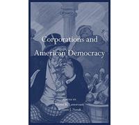 Corporations and American Democracy