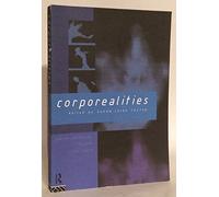 Corporealities: Dancing Knowledge, Culture and Power