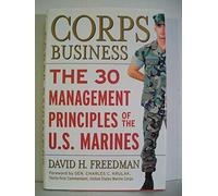 Corps Business: The 30 Management Principles of the U.S. Marines