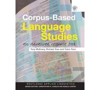 Corpus-Based Language Studies: An Advanced Resource Book (Routledge Applied Linguistics)