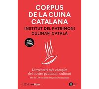 Corpus de la cuina catalana: L’inventari més complet del nostre patrimoni culinari