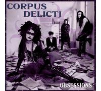 Corpus Delicti - Obsessions [VINYL]
