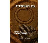 CORPUS - LIBRO III: SENTIDO (NORA)