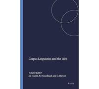 Corpus Linguistics and the Web: 59 (Language and Computers, 59)