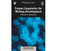 Corpus Linguistics for Writing Development - Durrant, Philip - Paperback -30/11/2022