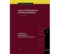 Corpus of Mesopotamian Anti-Witchcraft Rituals: Volume Two: 8 (Ancient Magic and Divination)