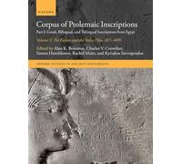 Corpus of Ptolemaic Inscriptions: Part I: Gr ilingual, and Trilingual Inscriptions from Egypt - Volume 2, The Fayum and the Valley (Nos. 207-409) (Oxford Studies in Ancient Documents)