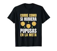 Corre Como Si Hubiera Pupusas En La Meta Runner Spanish T-Shirt