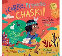 ¡Corre, Pequeño Chaski!: Una Aventura En El Camino Inka – Barefoot Books