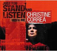 Correa,Christine - Just You Stand and Listen With Me
