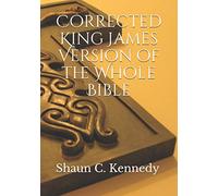 Corrected King James Version of the Whole Bible