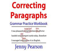 Correcting Paragraphs Grammar Practice Workbook