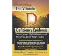 Correcting the Vitamin D Deficiency Epidemic: Strategies to Fight Diseases and Prolong Life for Black People