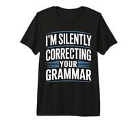 Correcting Your Grammar English Teacher Humor Premium T-Shirt