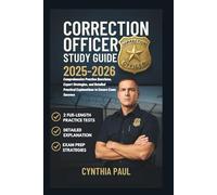 Correction Officer Study Guide 2025-2026: Comprehensive Practice Questions, Expert Strategies, and Detailed Practical Explanations to Ensure Exam (CareerPass Guides)