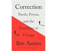 Correction: Parole, Prison, and the Possibility of Change