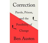 Correction: Parole, Prison, and the Possibility of Change