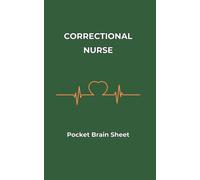 Correctional Nurse - Pocket Brain Sheet: SBAR Assessment & Chronic Care Tracker for State Prison RNs