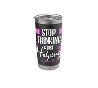 Correctional Nurse Stop Thinking Just to Help Funny Breastfeeding Stainless Steel Insulated Tumbler