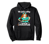 Correctional Nurse The jail is calling I must go Pullover Hoodie