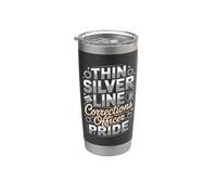 Corrections Officer Thin Silver Line Pride Honor Stainless Steel Insulated Tumbler
