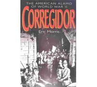 Corregidor: The American Alamo of World War II