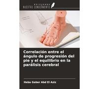 Correlación entre el ángulo de progresión del pie y el equilibrio en la parálisis cerebral