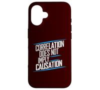 Correlation does not imply causation critical thinking funny Case for iPhone 16
