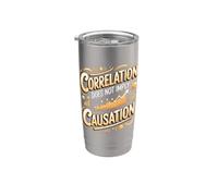 Correlation Does Not Imply Causation Data Scientist Stainless Steel Insulated Tumbler