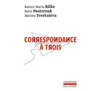 Correspondance à trois: (Été 1926) (L'Imaginaire)