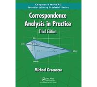 Correspondence Analysis in Practice (Chapman & Hall/CRC Interdisciplinary Statistics)