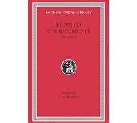 Correspondence, Volume I (Loeb Classical Library 112)